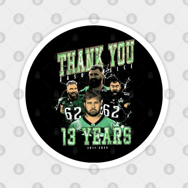 thankyou jason kelce 13 years Magnet by jerrysanji